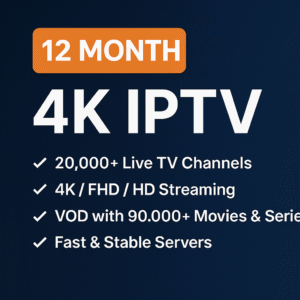 12-Month 4K IPTV Subscription.webp