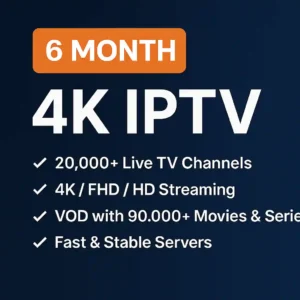 6-Month 4K IPTV Subscription